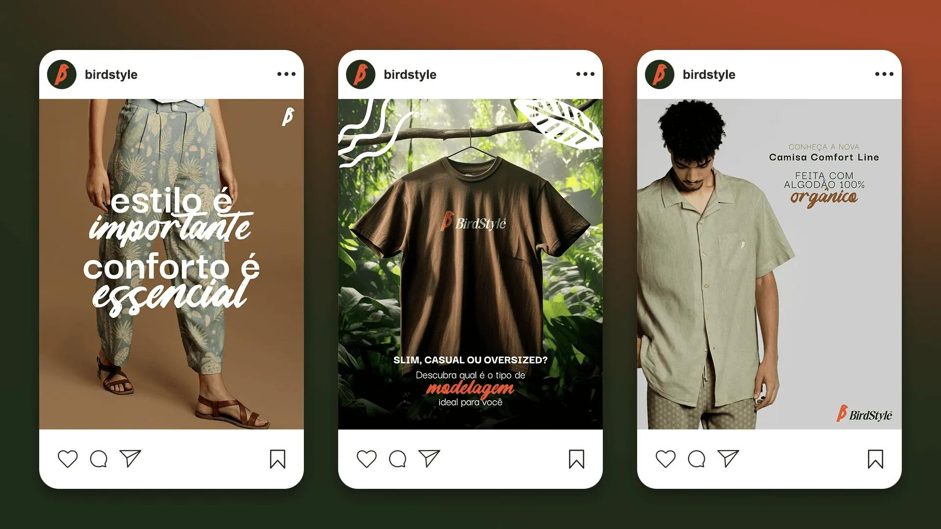 Três posts de Instagram da BirdStyle com peças de roupa, tipografia manuscrita e a chamada Camisa Comfort Line em algodão orgânico